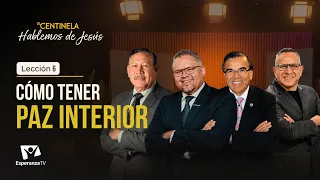 Hablemos de Jesús | Cómo Tener Paz Interior - Lección 06
