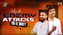 AAYATHAMA? | Why the Enemy Attacks You at Night? | (Ep. 52)