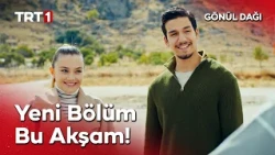 Gönül Dağı Yeni Bölümüyle Bu Akşam TRT 1'de! ​@GonulDagiTRT