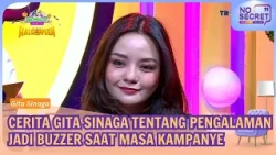 Cerita Gita Sinaga Tentang Pengalaman Jadi Buzzer Saat Masa Kampanye! - NO SECRET (29/10/26)