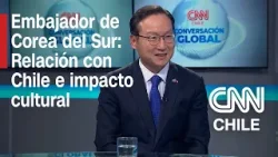 Conversación Global Hak Jae Kim, embajador de Corea del Sur en Chile Conversación Global Hak Jae Kim, embajador de Corea del Sur en Chile