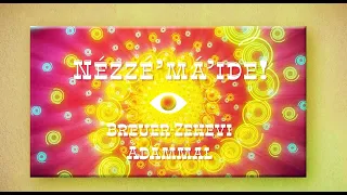 Nézzé' má' ide - Pénzmúzeum