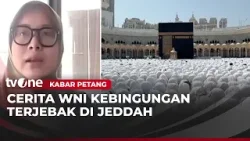 Tertahan di Jeddah, Jemaah Umrah Paparkan Kondisi Terkini | Kabar Petang Tertahan di Jeddah, Jemaah Umrah Paparkan Kondisi Terkini | Kabar Petang