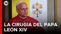 🇮🇹 EXPECTED RECOVERY | Pope Leo XIV to undergo surgery for a lung nodule