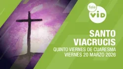 Santo Viacrucis de hoy Viernes 20 de Marzo 2026 ✝️ Tercer Viernes de Cuaresma | Tele VID