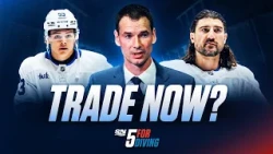 Are The Leafs Going To Make ANOTHER Trade? | 5 For Diving
