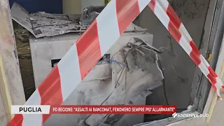 AUGUST 24, 2026 - PUGLIA - PD REGION: ''ATM ATTACKS, AN INCREASINGLY ALARMING PHENOMENON''