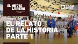 El mitote librero - El relato de la historia. Parte 1 (17/01/2026)