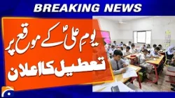 Schools and Colleges to Remain Closed on Youm‑e‑Ali | Breaking News | Geo News Schools and Colleges to Remain Closed on Youm‑e‑Ali | Breaking News | Geo News