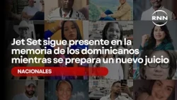 Jet Set remains in the memory of Dominicans as a new trial is prepared