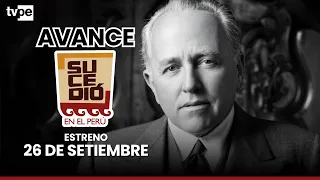 Promotion It Happened in Peru Raúl Porras Barrenechea SEP 26 Est Sat TVPerú Saturday 26 d