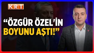 Harsh Criticism for Özgür Özel: “This Is Over His Head, He’s Drifting”