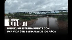 Total connection to the Caribbean Coast! Mulukukú debuts a key 176-meter-long bridge