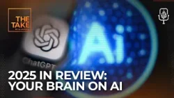 2025 in Review: Is ChatGPT hurting our critical thinking skills? | The Take