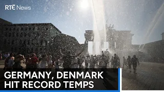 European heatwave moves east as Germany sees highs over 40C | RTÉ News