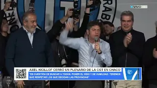 AXEL KICILLOF CERRÓ UN PLENARIO DE LA CGT EN CHACO