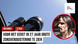 Uniek moment ook in Dordrecht te zien: zonsverduistering voor het eerst in 27 jaar