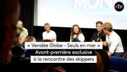 Vendée Globe – Alone Around the World: A Premiere with the Skippers