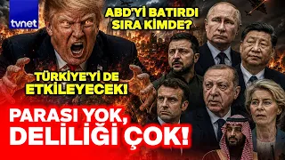 Trump Is Determined to Sink Not Just the US but the Entire World: THIS MOVE WILL AFFECT TURKEY TOO!