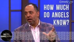 Знают ли ангелы столько же, сколько Бог? | Сложные вопросы