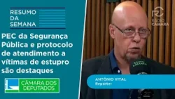 PEC da Segurança Pública e protocolo de atendimento a vítimas de estupro são destaques - 06/03/26
