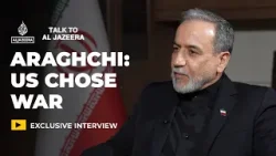 'This is America’s war': Iran's Foreign Minister Araghchi | Talk to Al Jazeera