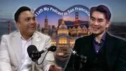 Tyrone Jue: San Francisco's Journey to Climate Leadership | I Left My Podcast in San Francisco