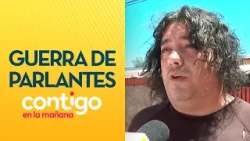 RUIDOS MOLESTOS: El conflicto entre vecinos que desató "guerra de parlantes" - Contigo en la Mañana
