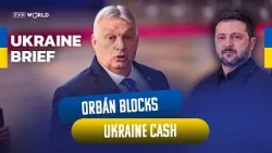 EU leaders meet as Orbán holds up €90B for Ukraine | Ukraine Brief