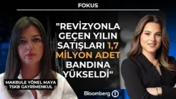 Fokus - "Revizyonla Geçen Yılın Satışları 1,7 Milyon Adet Bandına Yükseldi" | 19 Şubat 2026