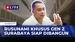 [FULL] Walkot Surabaya Eri Cahyadi soal Pembangunan Rusunami untuk Generasi Z, Bagaimana Konsepnya?