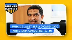 #MiramarDesporto:"Junaide Lalgy é o único canditado que pode combater Sidat"- Albino @Miramar News