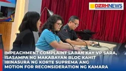 Makabayan Bloc itutuloy ang impeachment complaint kay VP Sara kahit ibinasura ng Korte Suprema