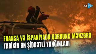 Avropada MEŞƏ YANĞINLARI böhranı: Köhnə texnika qitəni qorumağa acizdir