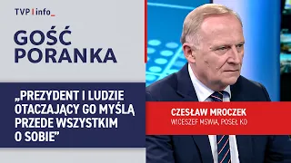 Czesław Mroczek: The President and those around him think primarily of themselves | MORNING GUEST