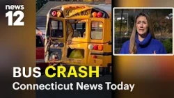 School bus crash ends in fire; Assault arrest and Westport propane blaze: Connecticut News Today