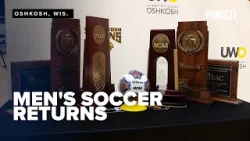 UW-Oshkosh brings back men's soccer team after budget cuts ended program in 2015