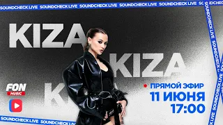 SOUNDCHECK LIVE — KIZA
