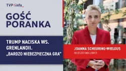 Trump naciska ws. Grenlandii. Joanna Scheuring-Wielgus: Bardzo niebezpieczna gra | GOŚĆ PORANKA
