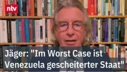 Jäger: "Im Worst Case ist Venezuela gescheiterter Staat" - Was kommt nach Maduro? | ntv