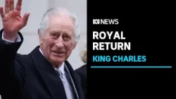 King Charles to resume public-facing duties | ABC News