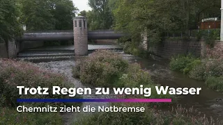 Still not enough water despite the rain: Chemnitz pulls the emergency brake | Sachsen Fernsehen