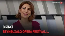 Bakı dünya opera sənətinin mərkəzlərindən birinə çevriləcək