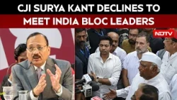 Day Before INDIA Bloc March, Chief Justice Surya Kant Says No To Meeting: Sources