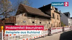 Problemfall Bauruinen in Ruhland