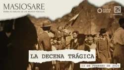Masiosare - Historia y presente: La decena trágica (13/02/2026) Masiosare - Historia y presente: La decena trágica (13/02/2026)