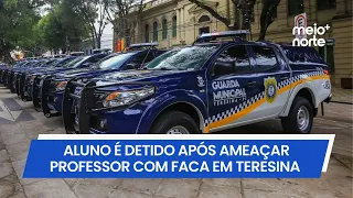 Student detained after threatening teacher with a knife at Teresina school | Meio Norte
