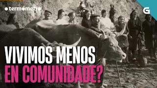 Vivimos cada vez MENOS en COMUNIDADE? | O TERMÓMETRO