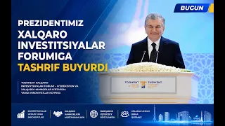 Prezidentimiz Xalqaro investitsiyalar forumiga tashrif buyurdi | BUGUN (17.06.2026)