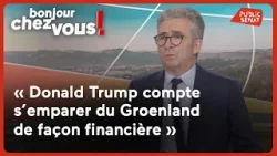 Christophe Gomart : « Donald Trump compte s’emparer du Groenland de façon financière »